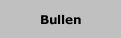 Bullen